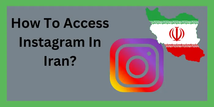How To Access Instagram In Iran (1)