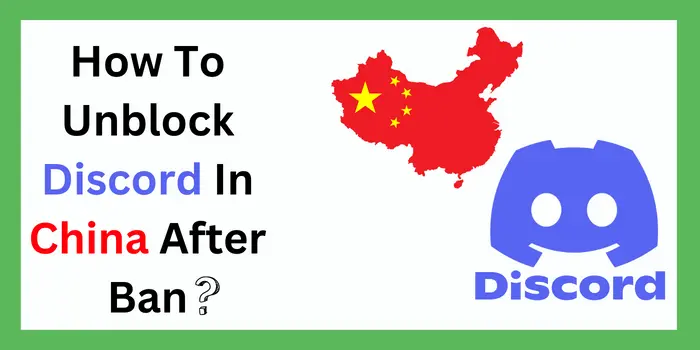 How To Unblock Discord In China After Ban