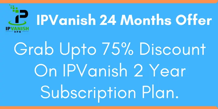 IPVanish 2 Year Deal