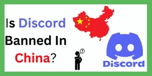 Is Discord Banned In China?