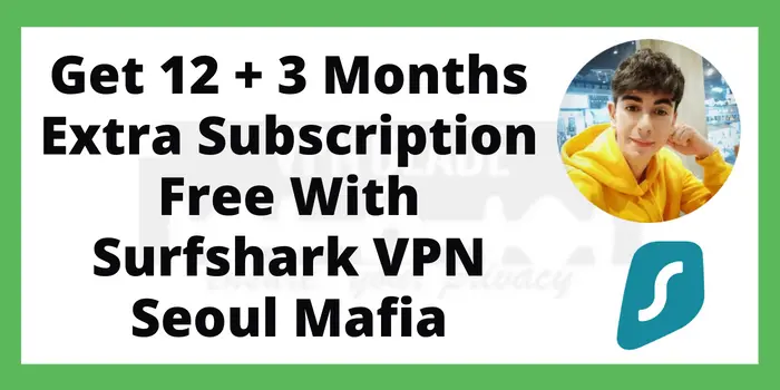 12+ 3 Months Free Seoul Mafia Surfshark