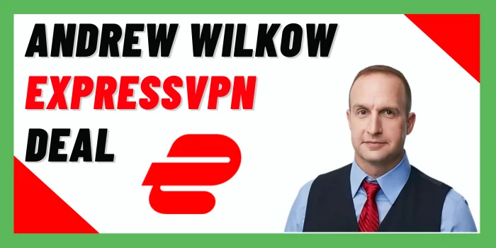 Andrew Wilkow ExpressVPN Deal