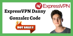 ExpressVPN Danny Gonzalez