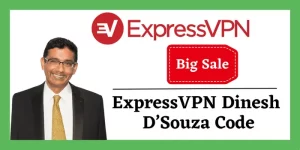 ExpressVPN Dinesh D’Souza Code