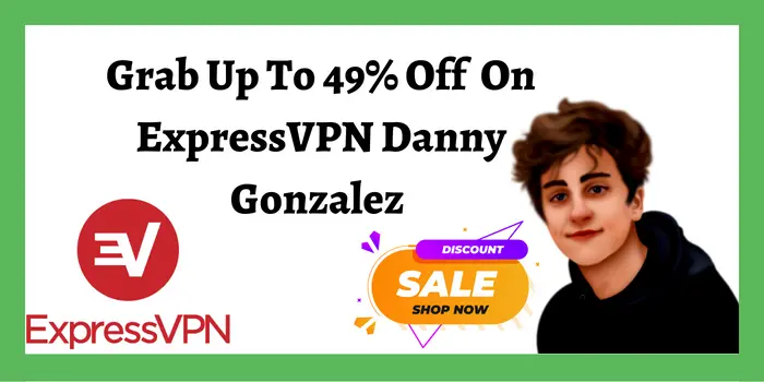 Grab Up To 49 Off On ExpressVPN Danny Gonzalez