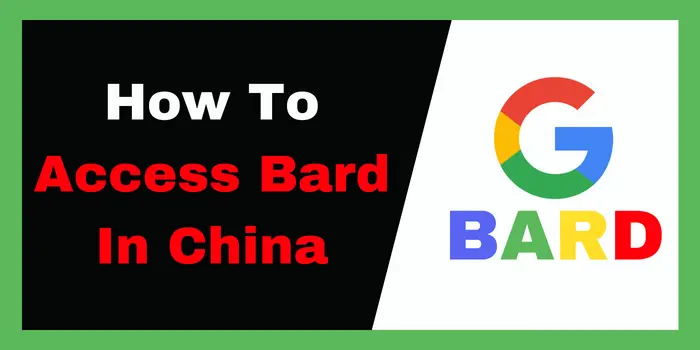 How To Access Bard In China
