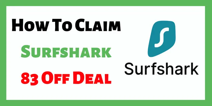 How To Claim Surfshark 83 Off Deal