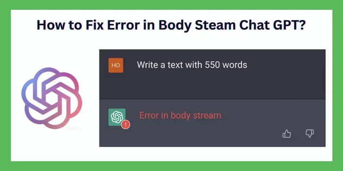 How to Fix Error in Body Steam Chat GPT