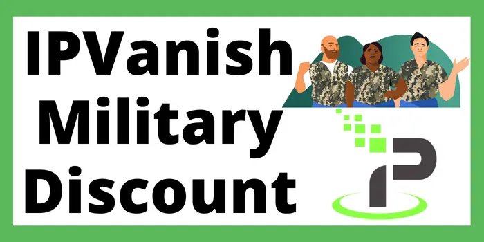 IPVanish Military Discount