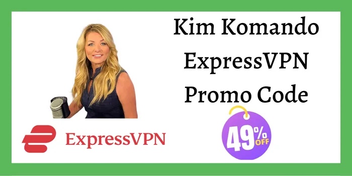 Kim Komando ExpressVPN Promo Code