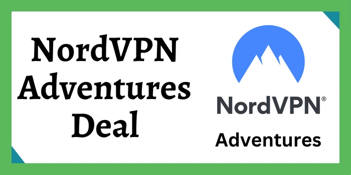 NordVPN Adventures Deal