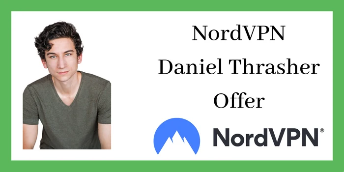 NordVPN Daniel Thrasher Offer