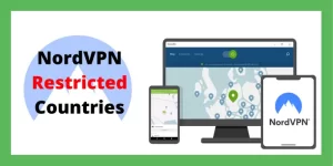 NordVPN Restricted Countries
