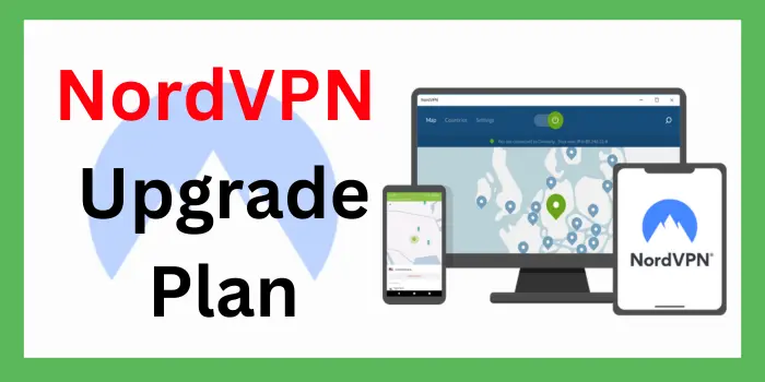 NordVPN upgrade Plan