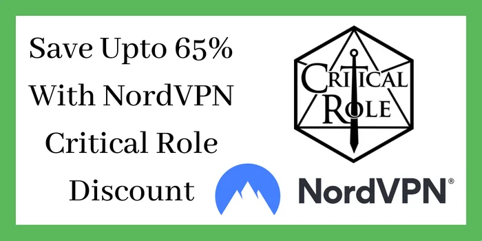 Save Upto 65% With NordVPN Critical Role Discount