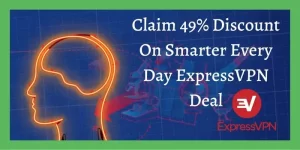 Smarter Every Day ExpressVPN Deal