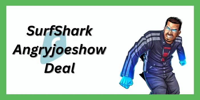 SurfShark Angryjoeshow Deal