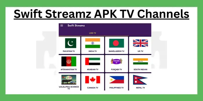 Swift Streamz APK TV Channels