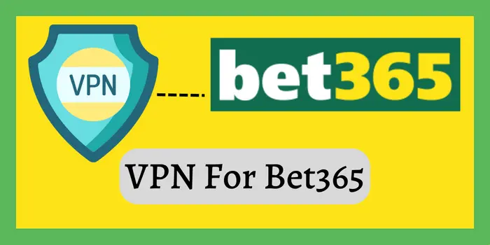 VPN for bet365