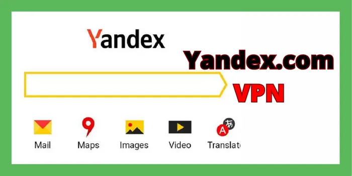 Yandex.com VPN