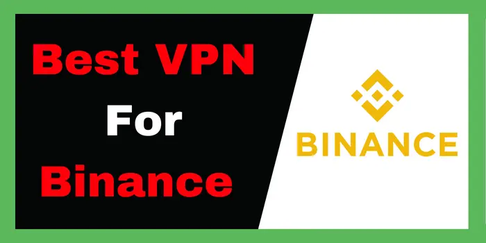 Best VPN For Binance