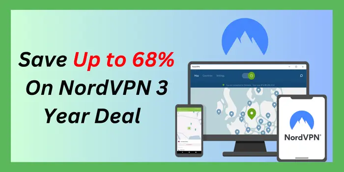 Save Up to 68% On NordVPN 3 Year Deal