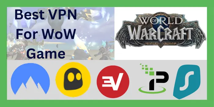 Best VPN For WoW Game