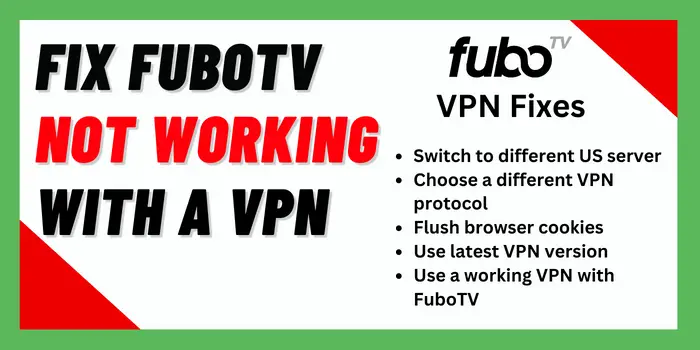 Fix FuboTV Not Working With A VPN