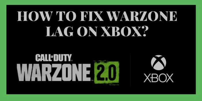 HOW TO FIX WARZONE LAG ON XBOX