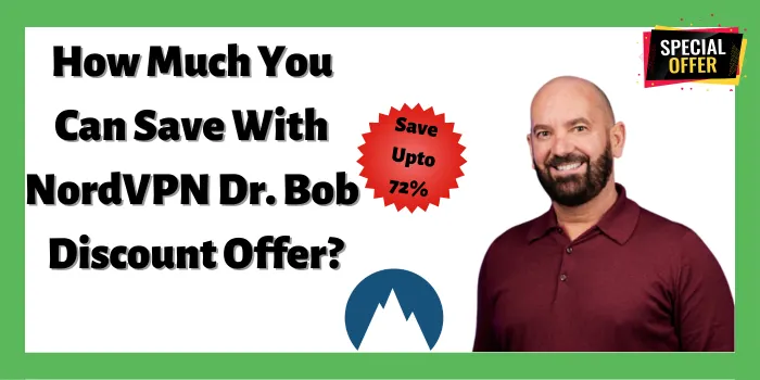How Much You Can Save With NordVPN Dr. Bob Discount Offer?