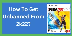 Get Unbanned From 2k22