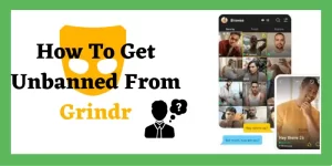 How To Get Unbanned From Grindr