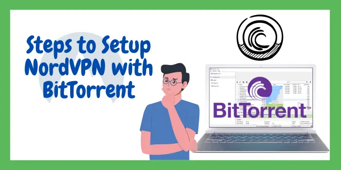 Steps to Setup NordVPN with BitTorrent