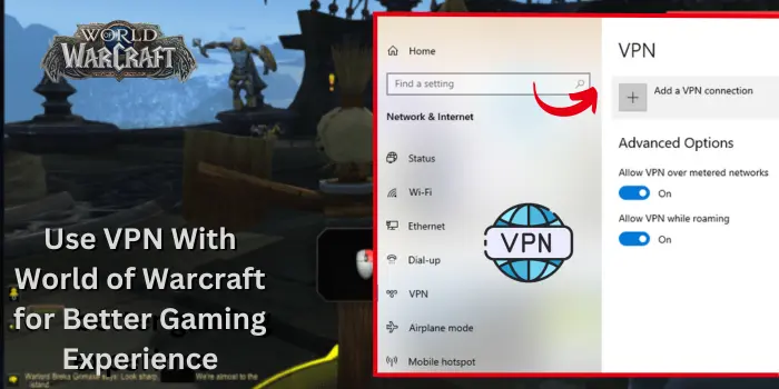 Use VPN with World of Wordcraft 