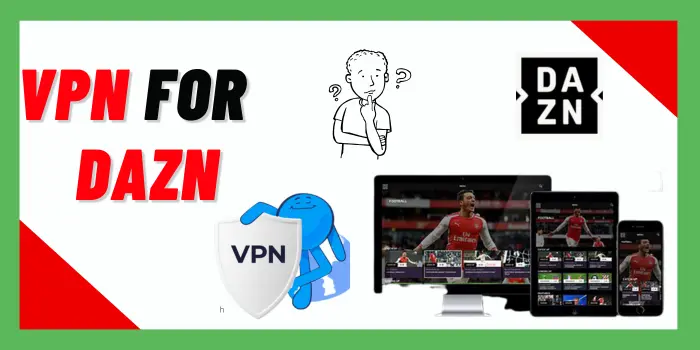 VPN for DAZN