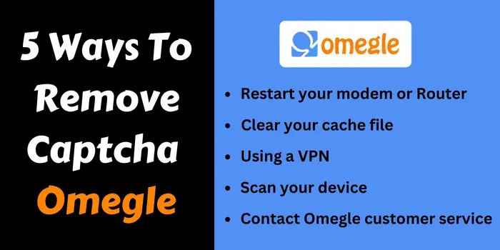 5 Ways To Remove Captcha Omegle