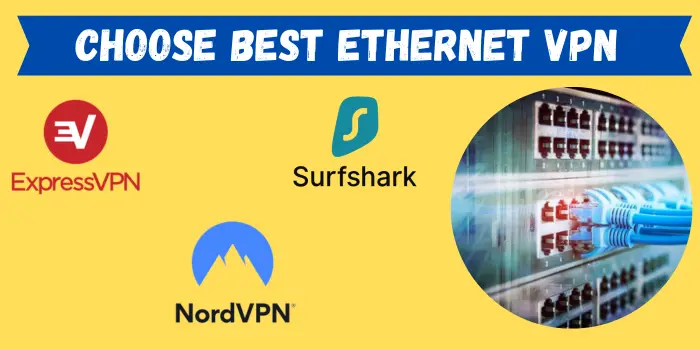 VPN For Ethernet Connection