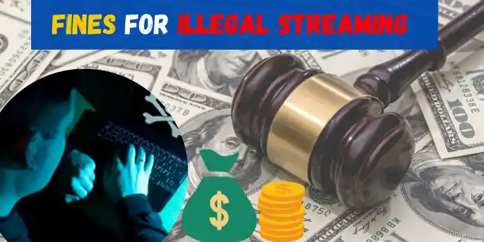 Fines For Illegal Streaming 