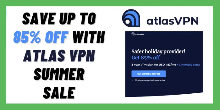 Save Up to 85% Off With Atlas VPN Summer Sale