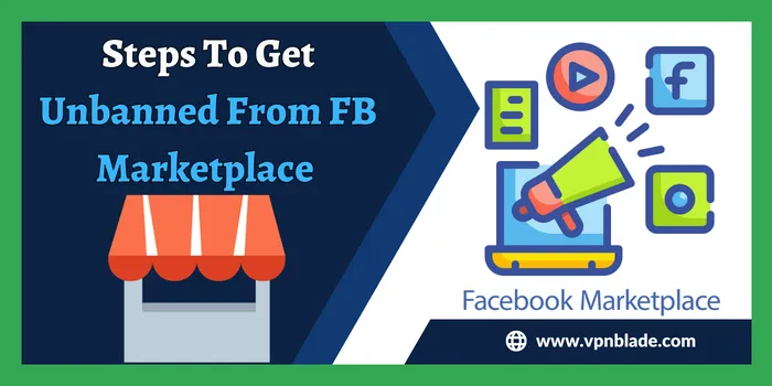 Steps To Get Unbanned From FB Marketplace