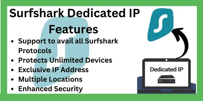  Surfshark Dedicated IP Features