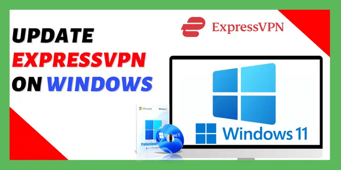 Update ExpressVPN On Windows