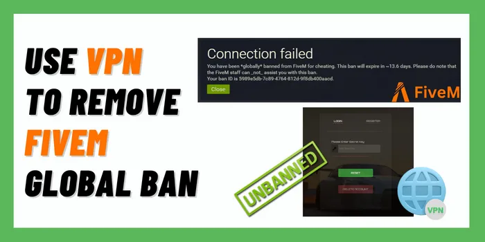 Use VPN To Remove FiveM Global Ban