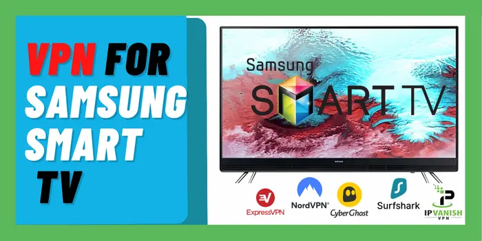 VPN for Samsung smart TV