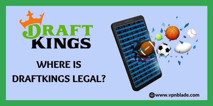 Where Is DraftKings Legal