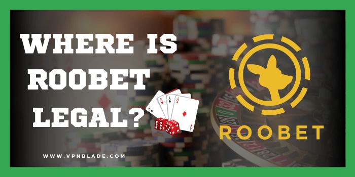 Where Is Roobet Legal?