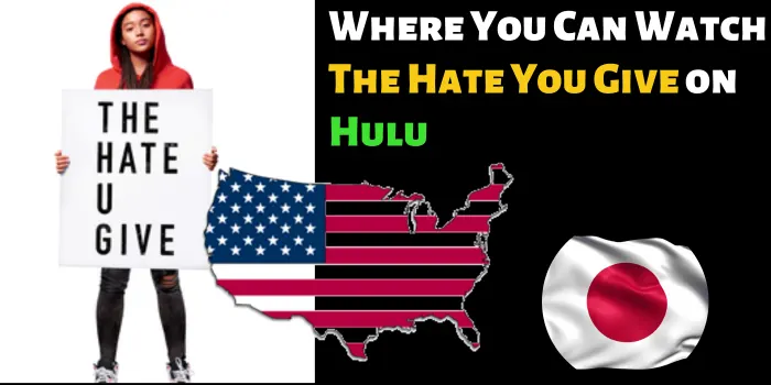 Where Can U Watch The Hate U Give Movie on hulu