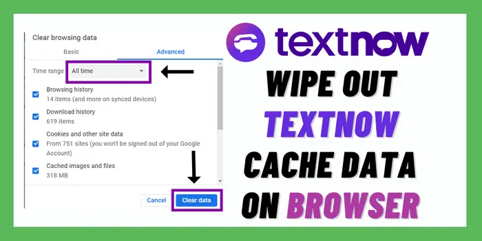 Wipe Out TextNow Cache Data on Browser