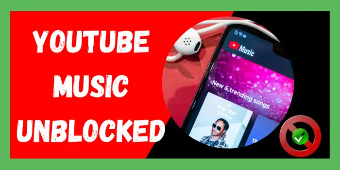 YouTube Music Unblocked