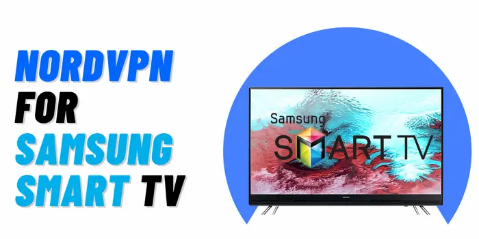 nordvpn For Samsung Smart TV
